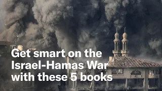 5 Books to Better Understand the Israel-Hamas War