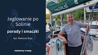 Żeglowanie po Solinie - porady i smaczki - Rozmowy z Mesy - sezon 2 odcinek 29