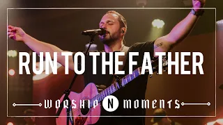 Run to the Father - Cody Carnes (Live) | Netcast Worship Moments
