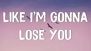 Like I'm Gonna Lose You (Lyrics) | Meghan Trainor ft. John Legend  Adele, Camila Cabello