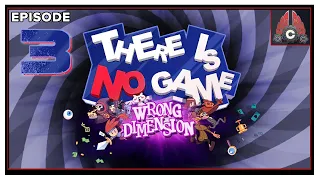 CohhCarnage Plays There Is No Game: Wrong Dimension - Episode 3
