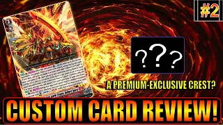 WE WERE OFF TO SUCH A GOOD START TOO...| CUSTOM CARD REVIEW 2024! | EPISODE 2 | CARDFIGHT!! VANGUARD