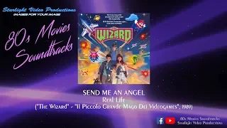 Send Me An Angel - Real Life ("The Wizard", 1989)