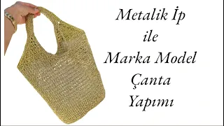 Metalik İp ile Marka Model Çanta Yapımı - Part 1