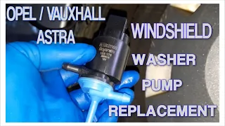 How to replace windshield washer pump on Opel/Vauxhall Astra G 1996-2009