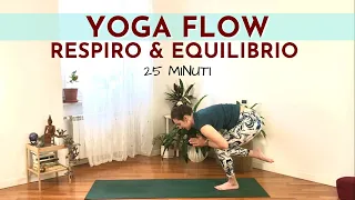 YOGA FLOW ⎮Respiro ed Equilibrio ● 25 minuti