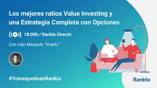 Los mejores ratios Value Investing y una Estrategia Completa con Opciones