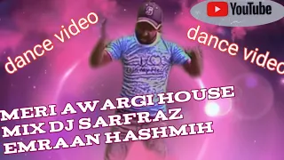 YouTube meri awargi house mix DJ sarfraz Emraan hashmih video