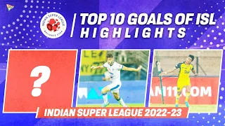 ISL 2022-23 GW10 Top 10 Goals ft. Giannou, Javier Hernandez, El Khayati, Brison Fernandes, Yasir