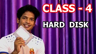 CLASS- 4:  HARD DISK (STORAGE DEVICE) 📒📕📗📘📖