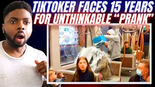 Brit Reacts To TIKTOKER FACING 15 YEARS IN PRISON FOR UNTHINKABLE “PRANK”