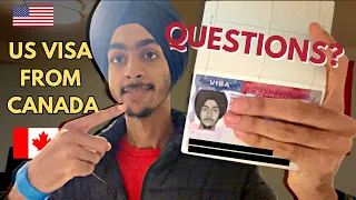 U.S. (B1 B2) VISITOR VISA MY WHOLE VISA INTERVIEW EXPERIENCE (CANADA),  QUESTIONS?, 100% APPROVAL?