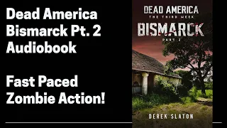 31 Dead America - Bismarck Pt. 2 (Complete Zombie Horror Audiobook) Book 31 of 47 in Dead America