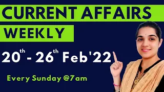 Weekly Current Affairs | February 2022 Week 4 | Every Sunday @7am #Parcham