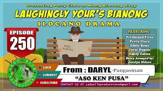 LAUHGINGLY YOURS BIANONG #84 COMPILATION | ILOCANO DRAMA | LADY ELLE PRODUCTIONS