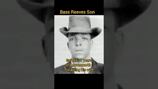 Who was Bass Reeves?