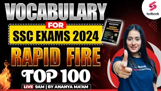 SSC 2024 | Black Book Vocabulary | 5000 Vocabulary PYQs Rapid Fire | 100 Vocabulary by Ananya Ma'am