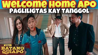 Welcome Home Apo | FPJ's Batang Quiapo  | Episode 67 (1/2) |May 18, 2023