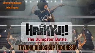 Sinopsis & Pembahasan Haikyu!! The Dumpster Battle Tayang Di Bioskop Indonesia !!