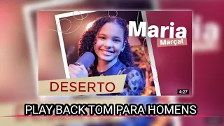 playback  Maria Marçal deserto tom para homen - com qualidade.