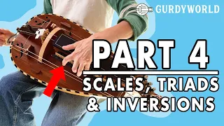 How to Play Hurdy-Gurdy - Section 4 - Scales, Triads, and Inversions