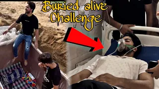 Buried alive challenge 😰 Andar fass gaye