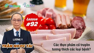 Lesson #93: Các món ăn tương thích cho các bệnh thận và ung thư - phần 3? 06-05-2024