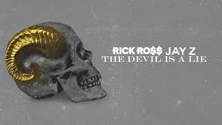 Rick Ross Featuring JAYZ  - "The Devil Is A Lie" (Explicit Audio)