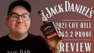 Jack Daniel's 2021 Coy Hill 143.2proof REVIEW