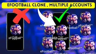 How to Use Multiple Efootball account in one phone | clone app