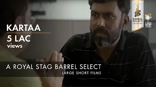 KARTAA I ANURAG KASHYAP I RANDEEP JHA I ROYAL STAG BARREL SELECT LARGE SHORT FILMS