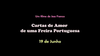 Cartas de Amor de uma Freira Portuguesa - Trailer