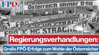 Regierungsverhandlungen: Große FPÖ-Erfolge zum Wohle der Österreicher