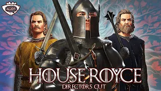 House Royce - Directors Cut | #CK3AGOT