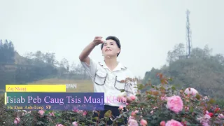 Tshiab Peb Caug Tsis Muaj Khub - Maiv Xis Xyooj ( Hu Dua: Anh Tùng_SP )| Nkauj Tawm Tshiab 2023