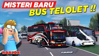 NEMU MISTERI BARU KUBURAN BUS TELOLET BASURI !! ROLEPLAY BUS INDONESIA - Roblox Indonesia