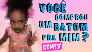 Você comprou batom pra mim? - AtilaKw Remix