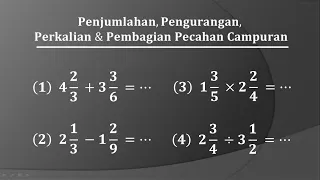 Cara mudah operasi penjumlahan pengurangan perkalian dan pembagian pecahan campuran ( Versi Update)