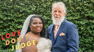 I’m 28, He’s 58 and We Just Got Married! | LOVE DON’T JUDGE