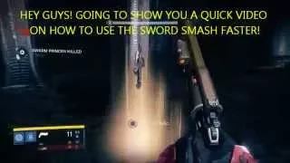 Crota's End: Use the Sword Smash Faster