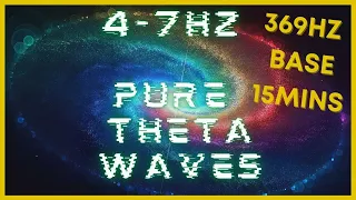 15 mins 4-7hz PURE Theta Waves | 369hz Base | Binaural Beats | CIA Hemi Sync | Astral Projection