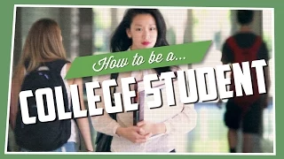 How To Be A College Student