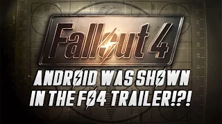 FALLOUT 4 : Android was Shown in Trailer (Not the Mysterious Stranger!)