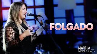 Marília Mendonça - Folgado - Áudio Oficial do DVD - Sertanejo