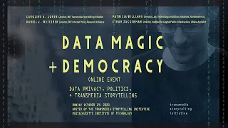 Data Magic and Democracy: privacy, politics, and transmedia storytelling