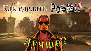 How to make Postal III better?