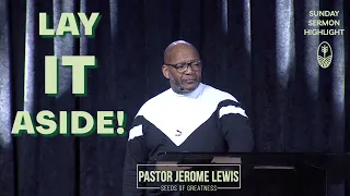 Highlights! Lay Aside Every Weight | Pastor Jerome L. Lewis | Seeds Church