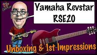 Yamaha Revstar RSE20 Unboxing & First Impressions Review