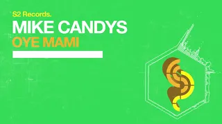 Mike Candys - Oye Mami