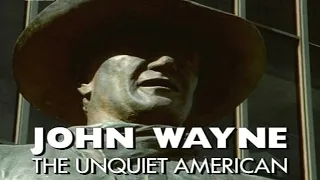 John Wayne: The Unquiet American Biography